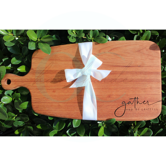 Gather and Be Grateful • Engraved Wooden Board