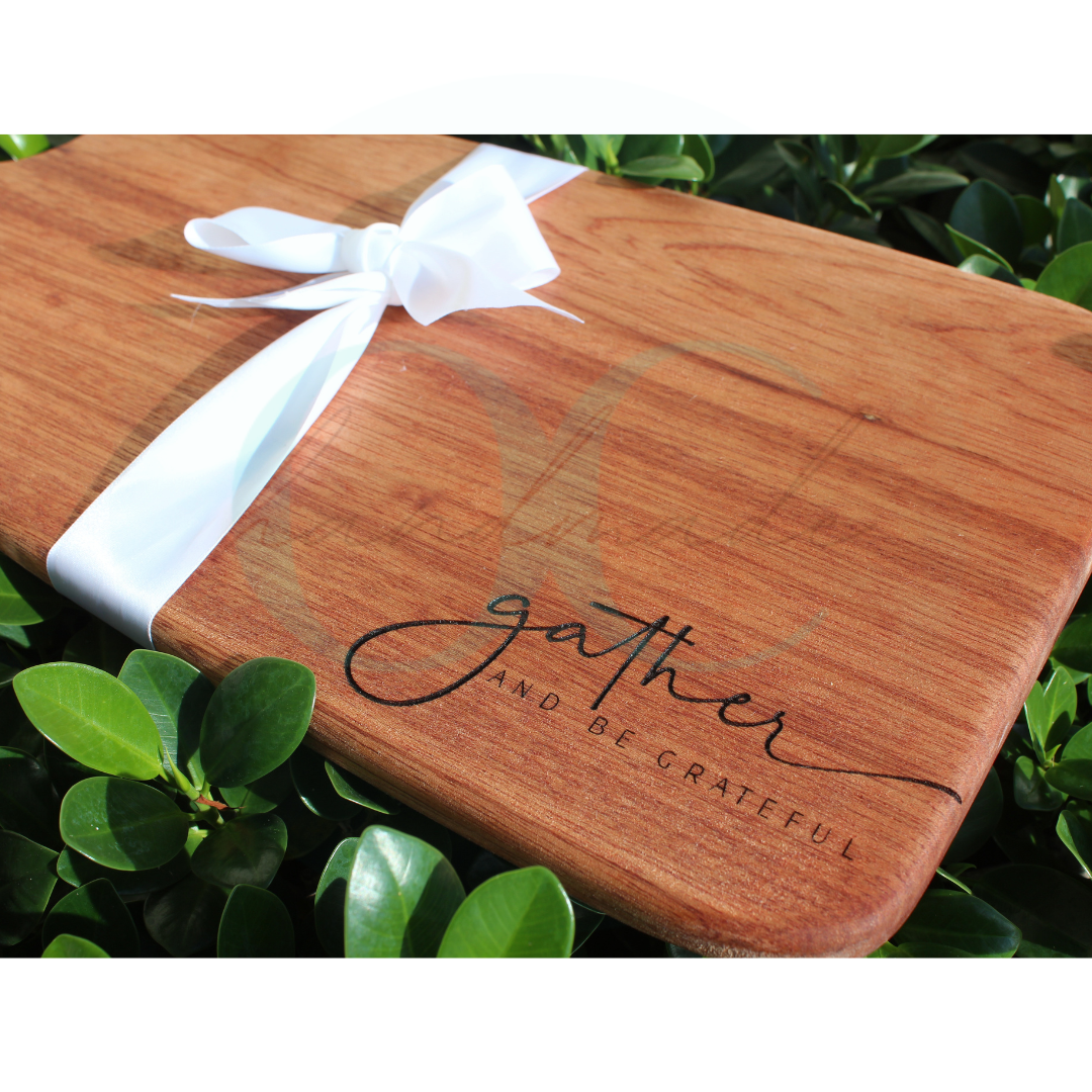 Gather and Be Grateful • Engraved Wooden Board