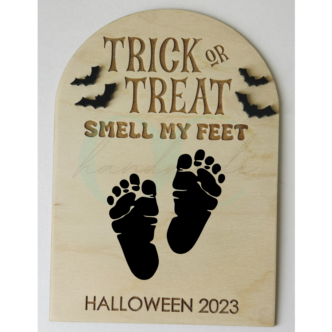 Trick or Trick, Smell My Feet 2024 • Baby Halloween Footprint Sign